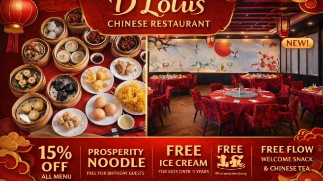 Poster promo D’Lotus Chinese Restaurant di Harper Palembang menampilkan menu dimsum autentik dan interior nuansa merah emas. Tersedia diskon 15%, free ice cream, dan free flow Chinese tea. (Foto: Harper Palembang)